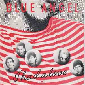 Blue Angel  - I Had A Love album