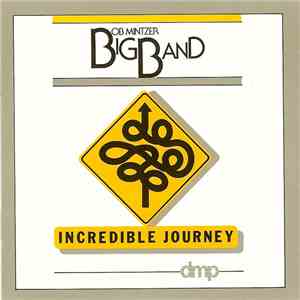 Bob Mintzer Big Band - Incredible Journey album