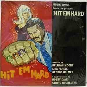 Bobby Davis Orchestra - Hit "Em" Hard (Music Track From The Motion Picture) album