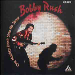 Bobby Rush - One Monkey Don't Stop No Show album