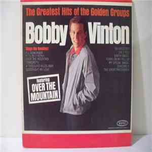 Bobby Vinton - The Greatest Hits Of The Golden Groups album