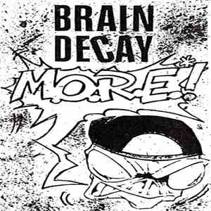Brain Decay - More! album