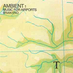 Brian Eno - Ambient 1 (Music For Airports) album