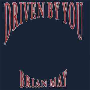 Brian May - Driven By You album