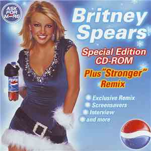 Britney Spears - Special Edition CD-Rom (Plus "Stronger" Remix) album
