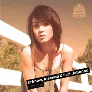 br&new AND ArsenalFX Featuring Johanna  - Nightfall album