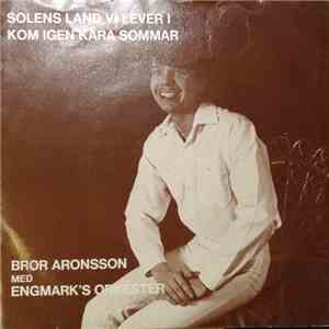 Bror Aronsson Med Engmark's Orkester - Solens Land Vi Lever I album