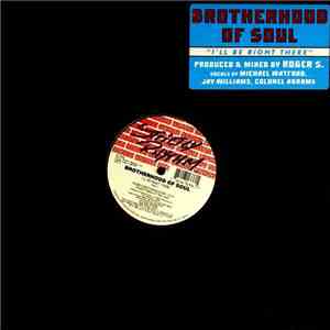 Brotherhood Of Soul - I'll Be Right There album