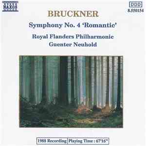 Bruckner - Royal Flanders Philharmonic, Guenter Neuhold - Symphony No. 4 'Romantic' album