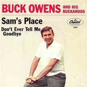 Buck Owens And The Buckaroos - Sam's Place / Don't Ever Tell Me Goodbye album