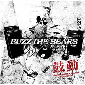 Buzz The Bears - 鼓動 (Kodō) album