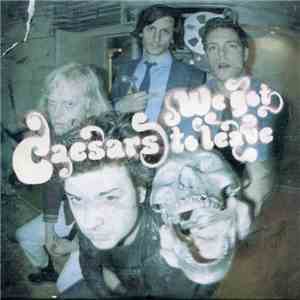 Caesars - We Got To Leave album