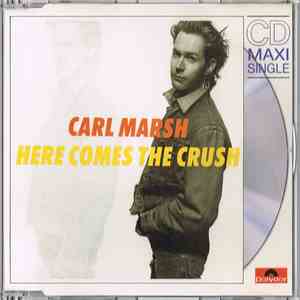 Carl Marsh - Here Comes The Crush album