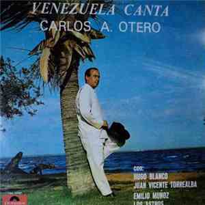 Carlos A. Otero - Venezuela Canta album