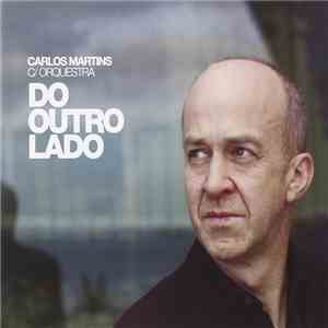 Carlos Martins - Do Outro Lado (C/ Orquestra) album