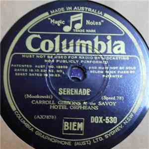 Carroll Gibbons & The Savoy Hotel Orpheans - The Song Is Ended / Serenade album