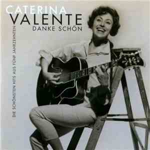 Caterina Valente - Danke Schön - Die Schönsten Hits Aus Fünf Jahrzehnten album