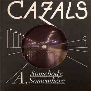 Cazals - Somebody, Somewhere album