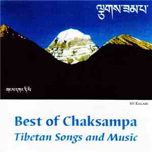 Chaksampa - Best Of Chaksampa, Tibetan Songs And Music album