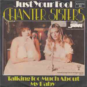 Chanter Sisters - Just Your Fool / Talking Too Much About My Baby album