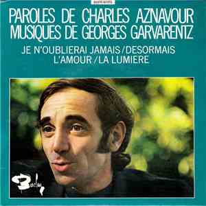 Charles Aznavour - La Lumière / Désormais / Je N'Oublierai Jamais / L'Amour album