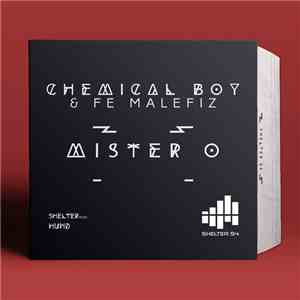 Chemical Boy  & Fe Malefiz - Mister O album