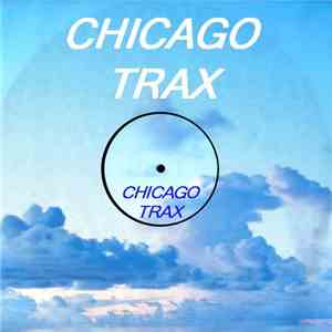 Chicago Trax - Chicago Trax album