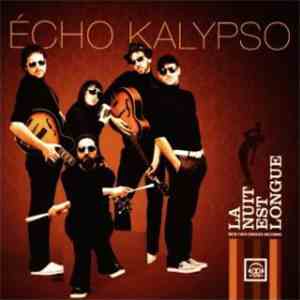 Écho Kalypso - La Nuit Est Longue album