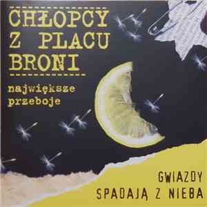 Chłopcy Z Placu Broni - Gwiazdy Spadają Z Nieba album