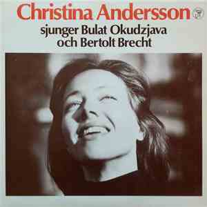 Christina Andersson - Christina Andersson Sjunger Bulat Okudzjava Och Bertolt Brecht album