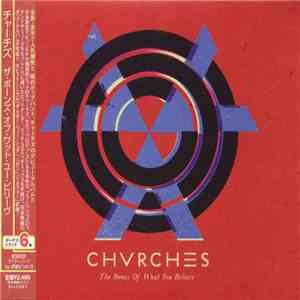 Chvrches - The Bones Of What You Believe album