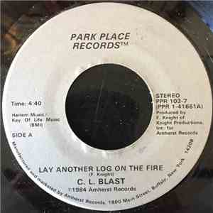 C.L. Blast - Lay Another Log On The Fire album