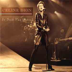 Céline Dion - Je Sais Pas (Live) album