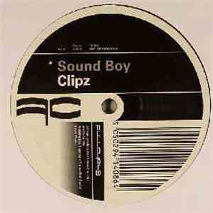 Clipz - Sound Boy / Pitch Dem Up album