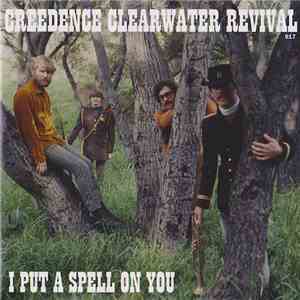 Creedence Clearwater Revival - I Put A Spell On You / Walk On The Water album