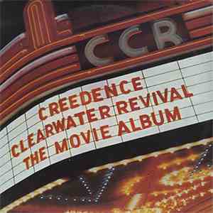 Creedence Clearwater Revival - The Movie Album album