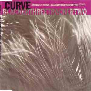 Curve - Blackerthreetrackertwo album