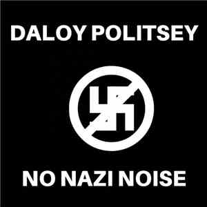 Daloy Politsey - No Nazi Noise album