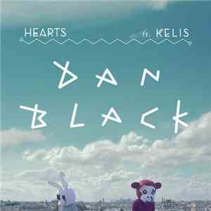 Dan Black Ft. Kelis - Hearts album
