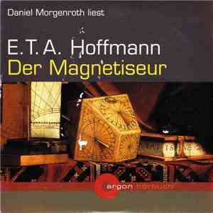 Daniel Morgenroth Liest E.T.A. Hoffmann - Der Magnetiseur album