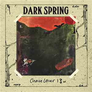 Dark Spring  - Chain Letter 13 album