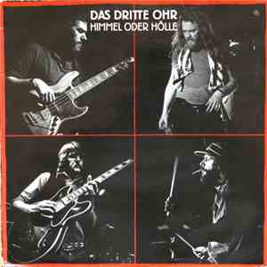 Das Dritte Ohr - Himmel Oder Hölle album