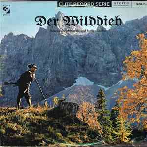 Das Grossner-Duo, Loni Und Franzl, Die Edelweiss-Sänger - Der Wilddieb - Moritaten Und Lustige Lieder album