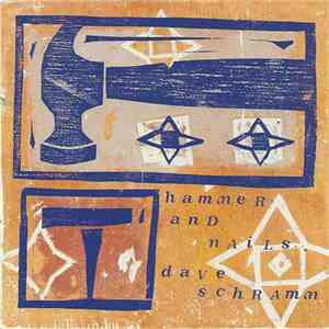 Dave Schramm - Hammer And Nails album
