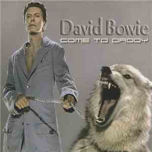 David Bowie - Come To Daddy album