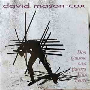 David Mason-Cox - Don Quixote On A Barbed Wire Fence album