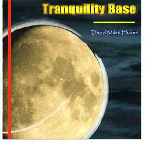 David Miles Huber - Tranquility Base album