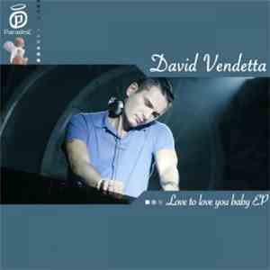 David Vendetta - Love To Love You Baby EP album