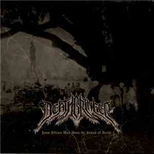 Deathbringer  - From Silence Was Born The Sound Of Death album