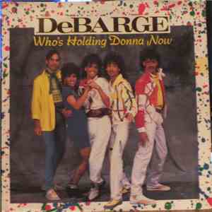 DeBarge - Who's Holding Donna Now album